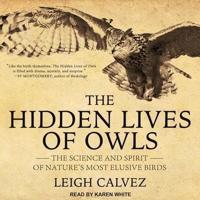 The Hidden Lives of Owls Lib/E
