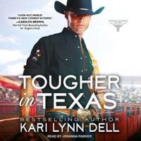 Tougher in Texas Lib/E
