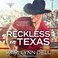 Reckless in Texas Lib/E