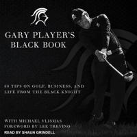 Gary Player's Black Book Lib/E