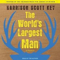 The World's Largest Man Lib/E