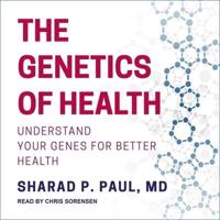 The Genetics of Health Lib/E