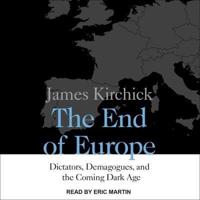The End of Europe Lib/E