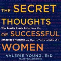 The Secret Thoughts of Successful Women Lib/E