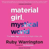 Material Girl, Mystical World Lib/E
