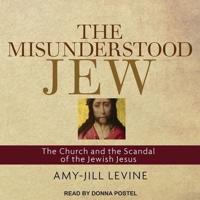 The Misunderstood Jew Lib/E