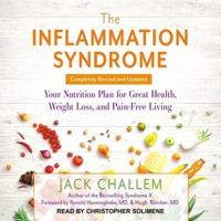 The Inflammation Syndrome Lib/E