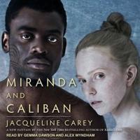 Miranda and Caliban Lib/E