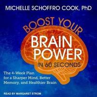 Boost Your Brain Power in 60 Seconds Lib/E