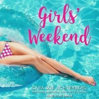 Girls' Weekend Lib/E