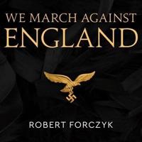 We March Against England Lib/E