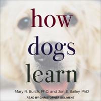 How Dogs Learn Lib/E