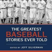 The Greatest Baseball Stories Ever Told Lib/E