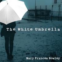 The White Umbrella Lib/E