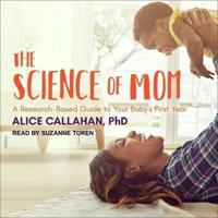 The Science of Mom Lib/E
