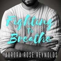 Fighting to Breathe Lib/E