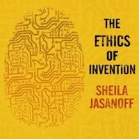The Ethics of Invention Lib/E