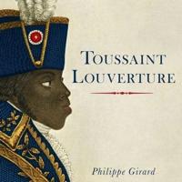Toussaint Louverture Lib/E