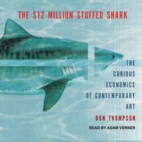 The $12 Million Stuffed Shark Lib/E