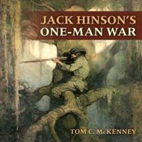 Jack Hinson's One-Man War Lib/E