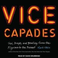 The Vice Capades Lib/E