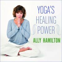 Yoga's Healing Power Lib/E