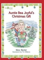 Auntie Bea Joyful's Christmas Gift