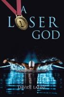 A Loser God