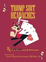 Trump  Suit  Headaches: Rx: for Declarers and Defenders