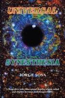 Universal Synesthesia: A Deep Dive into Conceptual Depths Where Mind and Matter Become Indistinguishable.