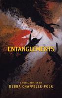 Entanglements: A Power Couple's Lavish Lifestyle Is Entangled in Secret Desires, Forbidden Love and Pleasures Leading to Deadly Consequences.