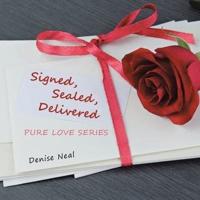 Signed, Sealed, Delivered: Pure Love Series