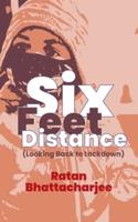 Six Feet Distance: Looking Back to Lockdown