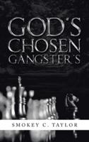 God's Chosen Gangster's