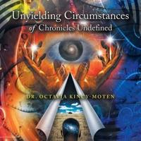 Unyielding Circumstances of Chronicles Undefined