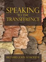Speaking to the Transference