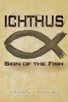 Ichthus: Sign of the Fish