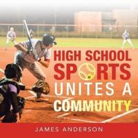 High School Sports Unites a Community