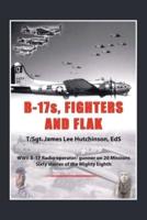 B-17S, Fighters and Flak