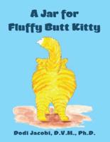 A Jar for Fluffy Butt Kitty