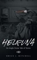 Helruna: An Anglo-Norse Tale of Terror.