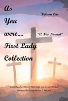 As You Were.... First Lady Collection: A New Normal