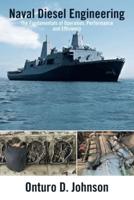 Naval Diesel Engineering: The Fundamentals of Operation, Performance and Efficiency