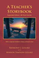 A Teacher's Storybook: Expanded Edition-80 Short Stories