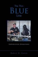 The Thin Blue Line: Undercover Operations