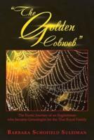 "The Golden Cobweb": The Exotic Journey of an Englishman Who Became Genealogist for the Thai Royal Family