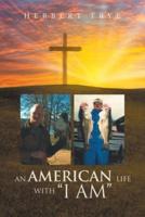 An American Life With I Am