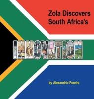 Zola Discovers South Africa's Innovation