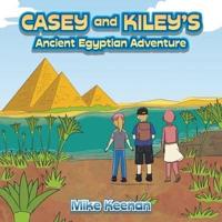 Casey and Kiley's Ancient Egyptian Adventure
