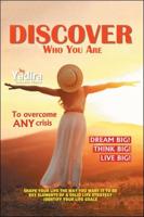 Discover Who You Are to Overcome Any Crisis
